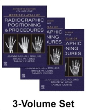 Merrill's Atlas of Radiographic Positioning and Procedures - 3-Volume Set 15th Edition by Rollins TEST BANK
