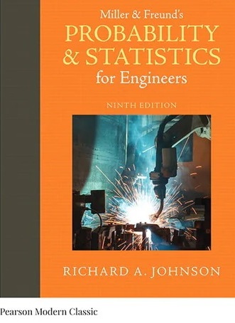 Miller & Freund's Probability and Statistics for Engineers (Classic Version) 9th Edition Johnson - Solution Manual