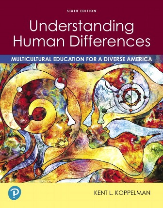 Understanding Human Differences Multicultural Education for a Diverse America 6th Edition Koppelman