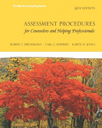 Assessment Procedures for Counselors and Helping Professionals 8th Edition Drummond Test Bank