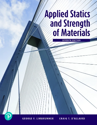 Applied Statics and Strength of Materials 7th Edition Limbrunner SOLUTION MANUAL