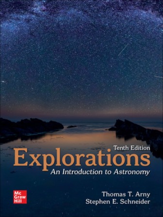 Explorations Introduction to Astronomy 10th Edition Arny TEST BANK